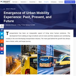 Emergence of Urban Mobility Experience: Past, Present, and Future