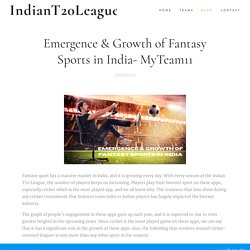 Emergence & Growth of Fantasy Sports in India- MyTeam11