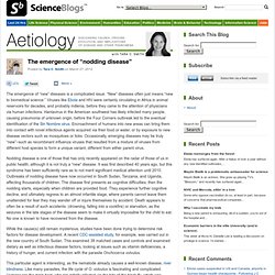 The emergence of "nodding disease" : Aetiology