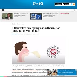 CDC revokes emergency use authorization (EUA) for COVID-19 test