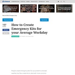 How to Create Emergency Kits for your Average Workday