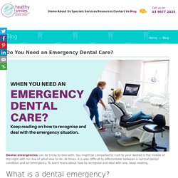 When You Need an Emergency Dental Care?