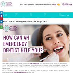 How Can an Emergency Dentist Help You?