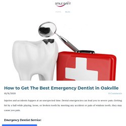 How to Get The Best Emergency Dentist in Oakville - Smile Point Dental