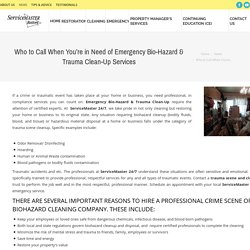 Who to Call When You're in Need of Emergency Bio-Hazard & Trauma Clean-Up Services