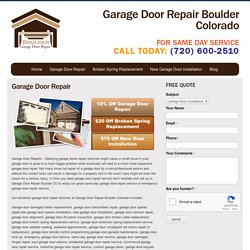 Emergency Residential Garage Door Repair Service Boulder CO