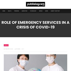 ROLE OF EMERGENCY SERVICES IN A CRISIS OF COVID-19