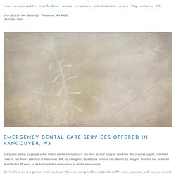 Emergency Dental Care Services in Vancouver, WA