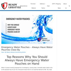 Emergency Water Pouches - Always Have Water Pouches on Hand