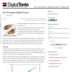 Our Emergent Digital Future