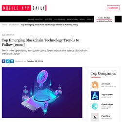 Top Emerging Blockchain Technology Trends to Follow [