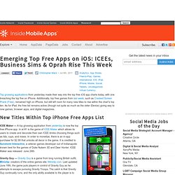 Emerging Top Free Apps on iOS: ICEEs, Business Sims & Oprah Rise This Week