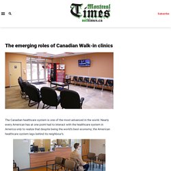 The emerging roles of Canadian Walk-in clinics - Mtltimes.ca