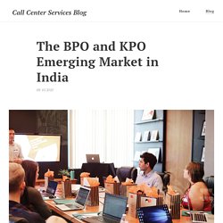 The BPO and KPO Emerging Market in India