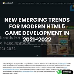 New Emerging Trends For Modern HTML5 Games Development in 2021-2022