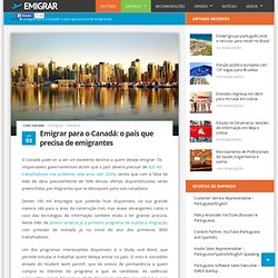 Emigrar para o Canadá: o país que precisa de emigrantes