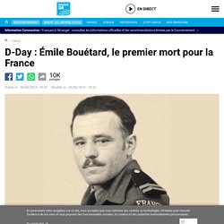 D-Day : Émile Bouétard, le premier mort pour la France