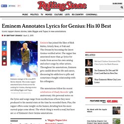 Eminem Annotates Lyrics for Genius: His 10 Best
