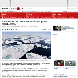 Émissions de CO2 en hausse et fonte des glaces record en 2012