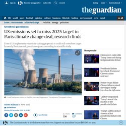 US emissions set to miss 2025 target in Paris climate change deal, research finds
