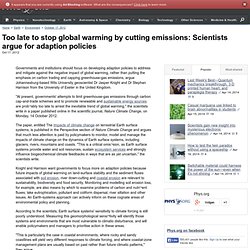 Too late to stop global warming by cutting emissions: Scientists argue for adaption policies