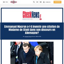 Emmanuel Macron a-t-il inventé une citation de Madame de Staël dans son discours en Allemagne?