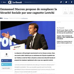 Emmanuel Macron propose de remplacer la Sécurité Sociale par une cagnotte Leetchi