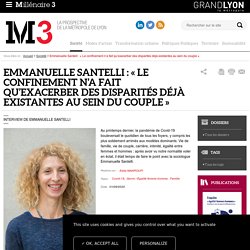 Emmanuelle Santelli : « Le confinement n’a fait qu’exacerber des disparités déjà existantes au sein du couple »