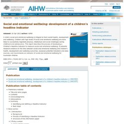 Social and emotional wellbeing: development of a children's headline indicator