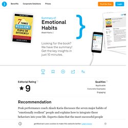 Book summary: Emotional Habits - 7 Things Resilient People Do Differently by Akash Karia