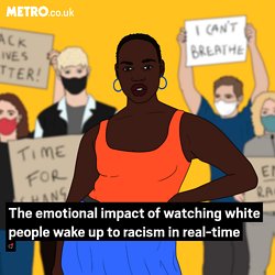 The emotional impact of watching white people wake up to racism