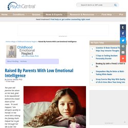 Raised By Parents With Low Emotional Intelligence