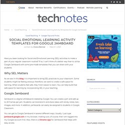 Social Emotional Learning Activity Templates for Google Jamboard