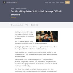 Emotional Regulation Skills to Help Manage Difficult Emotions