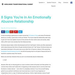 8 Signs You’re In an Emotionally Abusive Relationship
