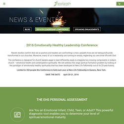 2016 EH LEADERSHIP CONFERENCE - Emotionally Healthy Spirituality