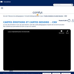 Cartes émotions et cartes besoins pour aborder la vie relationnelle