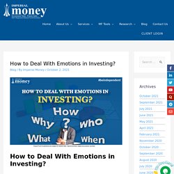 How to Deal With Emotions in Investing? - Imperial Money