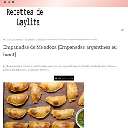 Empanadas de Mendoza {Empanadas argentines au bœuf} – Recettes de Laylita