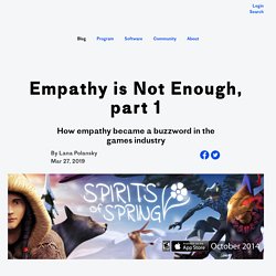 Empathy is Not Enough, part 1