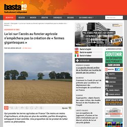 25 mai 2021 La loi sur l’accès au foncier agricole n’empêchera pas la création de « fermes gigantesques