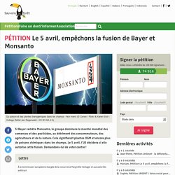 Le 5 avril, empêchons la fusion de Bayer et Monsanto