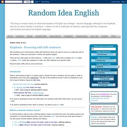 Random Idea English: Emphasis - Focussing with cleft sentences