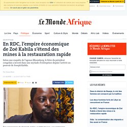 En RDC, l’empire économique de Zoé Kabila s’étend des mines à la restauration rapide