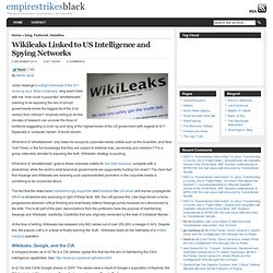 Wikileaks Linked to US Intelligence and Spying Networks