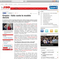 28/11 Emploi : Valls vante le modèle danois