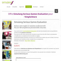 EmploiStore Evaluation - Simulang - Le Premier Serious Games pour l'Anglais Professionnel