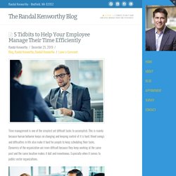 5 Tidbits to Help Your Employee Manage Their Time Efficiently