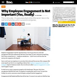 Why Employee Engagement Is Not Important (Yes, Really)