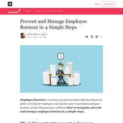 Prevent and Manage Employee Burnout in 4 Simple Steps